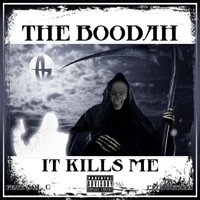 It Kills Me (feat. El Boodah & Sol. C) - Single - The Boodah