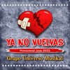 Ya No Vuelvas - Single