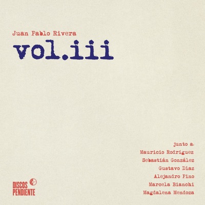 Vol.iii (feat. Gustavo Diaz, Mauricio Rodriguez & Sebastián González)