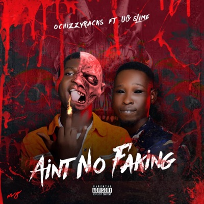 Ain't no faking (feat. Ug Slime) - Single