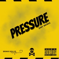 Pressure - Single - ZOEY BRINXX