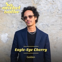 Eagle-eye Cherry - Golden