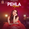 Pehla Pyaar - Single