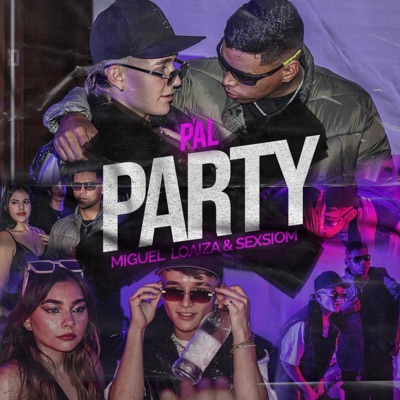 Pa'l Party (feat. Sexsiom) - Single