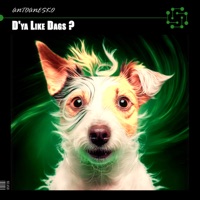 D'ya Like Dags ? - Single - antoanesko