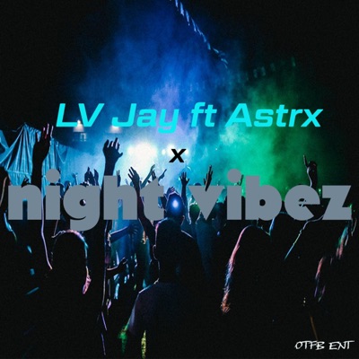 Night Vibez (feat. A$TRX) - Single