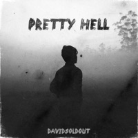 Pretty Hell - Single - DavidSoldOut