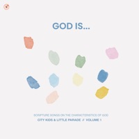 God Is... - City Kids & Little Parade