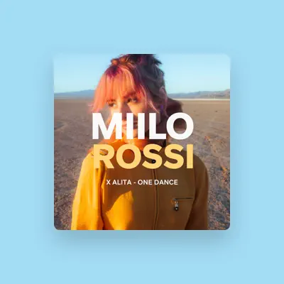 Listen to Miilo Rossi, watch music videos, read bio, see tour dates & more!