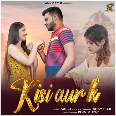 Kisi aur k (feat. Sargi) - Single