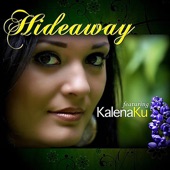Hideaway (feat. Kalena Ku) artwork