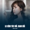 LK Đêm Tóc Rối, Gian Dối - EP