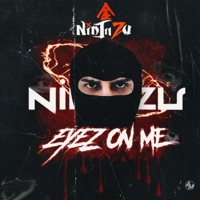 Eyez on me - Single - Ninjiizu