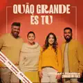Quao Grande Es Tu