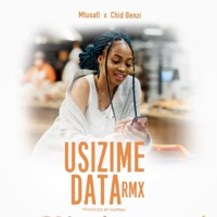 Usizime data RMX (feat. Chid benzi) - Single - mtusafi
