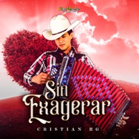 Sin Exagerar - Single - Cristian RG