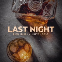 Last Night - Single - Drew Jacobs & No Resolve