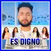 Es Digno