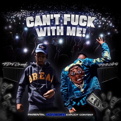 Cant Fw Me (feat. G$o) - Single