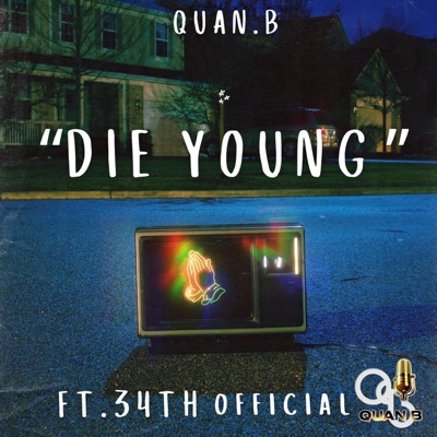 Die Young (feat. 34th Official) - Single