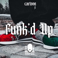Funk'd Up Freestyle - Single - Cartoon