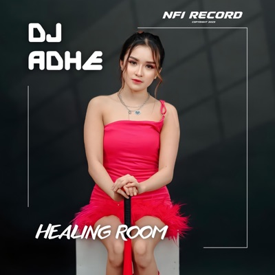 DJ ADHE - Healing Room