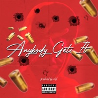 Anybody Gets It - Single - Gskell