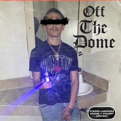 Off the Dome - Single