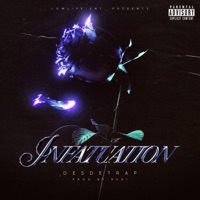 Infatuation - Single - DesDeTrap