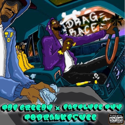 Drag Race (feat. TDF Greedy & FastLyfeTyy) - Single