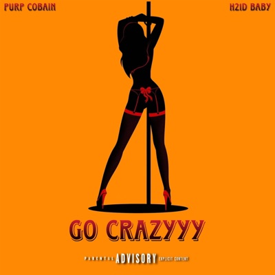 Go Crazyyy (feat. H21D Baby) - Single