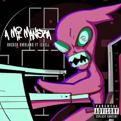 A Mi Manera (feat. Ishell) - Single