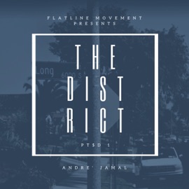 The District (feat. Dre' Jamal) The Flatline Movement
