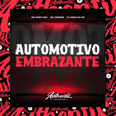 Automotivo Embrazante (feat. Mc Mary Maii & Mc Zangão) - Single