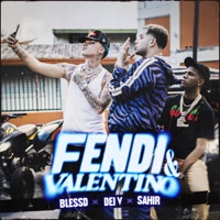 Fendi & Valentino - Single - Blessd, Dei V & Sahir