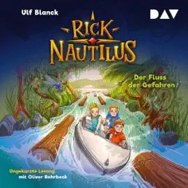 Der Fluss der Gefahren: Rick Nautilus 9