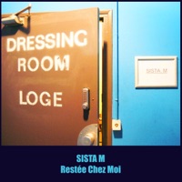 Restee Chez Moi - Single - Sista M