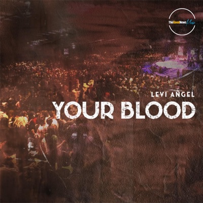 Your Blood - Single