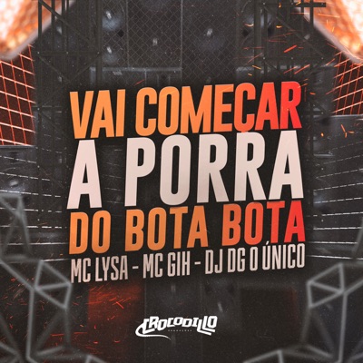Vai Começar a Porra do Bota Bota - Single