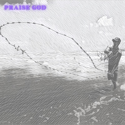 Praise God (feat. Cayton) - Single