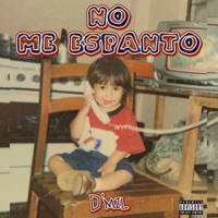 No Me Espanto - Single - Dmil19