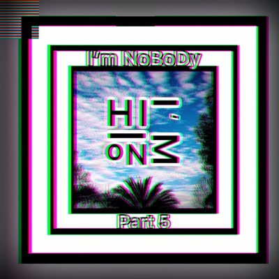 I'm NoBoDy Pt. 5 - Single