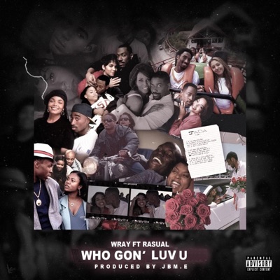 WHO GON’ LUV U (feat. Rasual) - Single