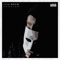 Foolish - Single - 11th Hour