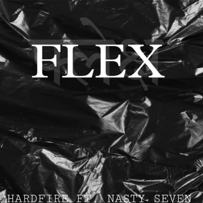 Flex (feat. Hardfire) - Single
