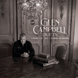 Glen Campbell Duets: Ghost On The Canvas Sessions - Glen Campbell Cover Art
