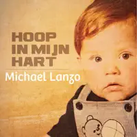Hoop In Mijn Hart — Michael Lanzo
