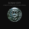 A Tribute To Duke Ellington (With Strings) - Sonny Stitt