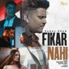 FIKAR NAHI - Single