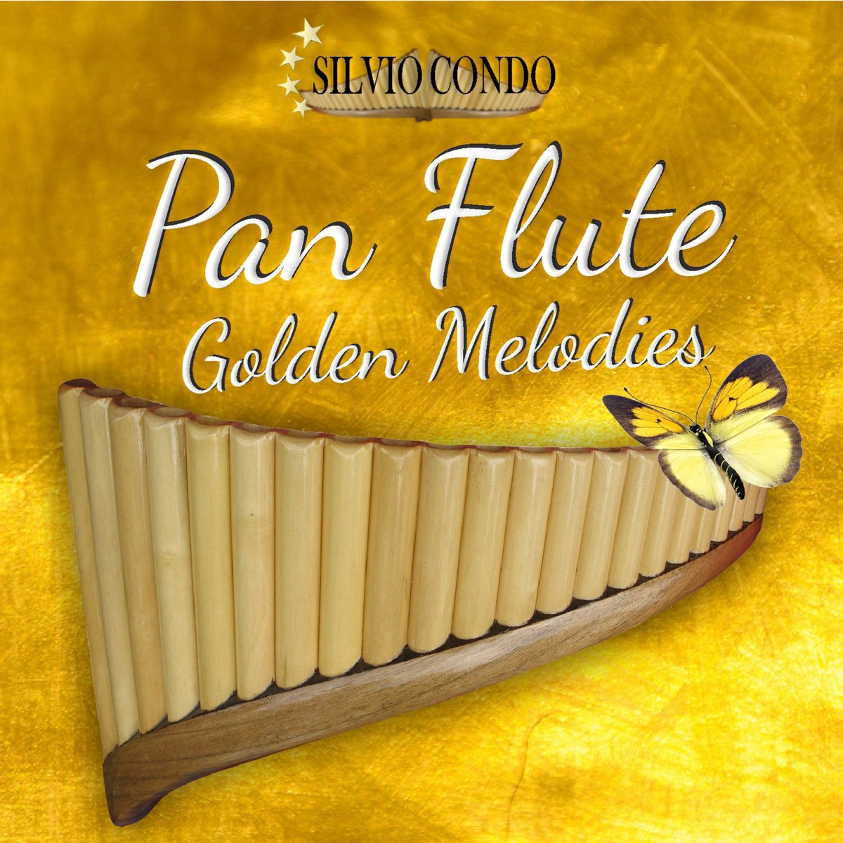 ‎Pan Flute Golden Melodies Album by Silvio Condo Apple Music